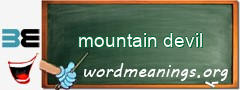 WordMeaning blackboard for mountain devil